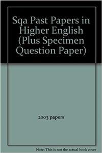 H ENGLISH SQA PAST PAPERS 2000 TO 2003