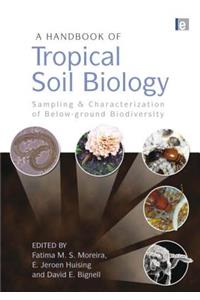 A Handbook of Tropical Soil Biology