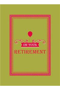 On Your Retirement