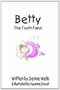 Betty The Tooth Fairy