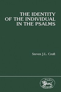 The Identity of the Individual in the Psalms (JSOT supplement)