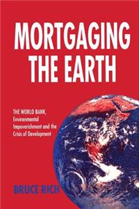 Mortgaging the Earth