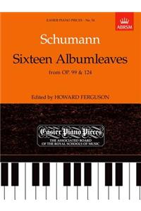 Sixteen Albumleaves, from Op.99 & 124