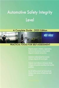 Automotive Safety Integrity Level A Complete Guide - 2020 Edition