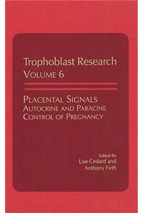 Placental Signals Autocrine and Paracine Control of Pregnancy