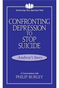 Confronting Depression to Stop Suicide