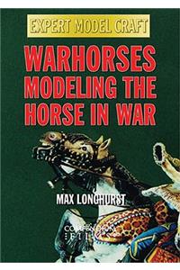 Warhorses - Modeling the Horse in War