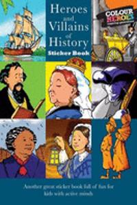 Heroes and Villains of History