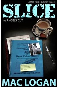 Slice: the Angels' Cut