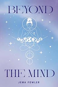Beyond the Mind