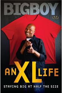 An XL Life