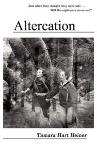 Altercation