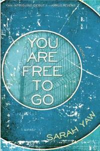 You Are Free to Go
