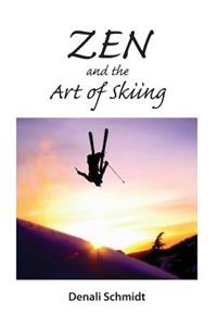Zen and the Art of Skiing