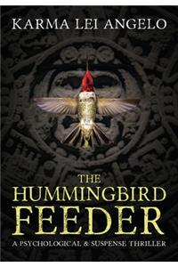 The Hummingbird Feeder