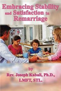 Embracing Stability and Satisfaction in Remarriage