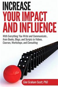 Increase Your Impact and Influence