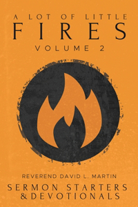 Lot of Little Fires: Volume 2