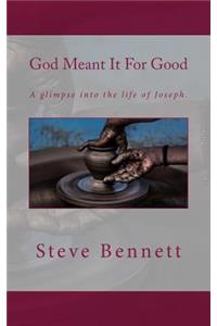 God Meant It for Good