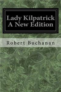 Lady Kilpatrick A New Edition