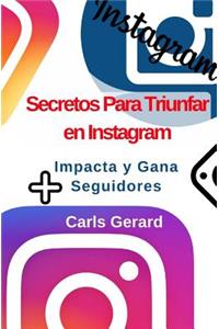 Secretos Para Triunfar en Instagram