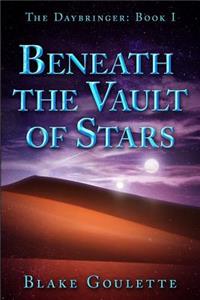 Beneath the Vault of Stars