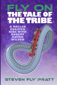 Fly On The Tale Of The Tribe