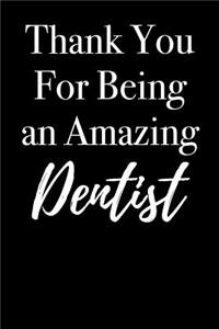 Thank You For Being an Amazing Dentist