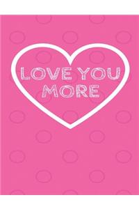 Love You More