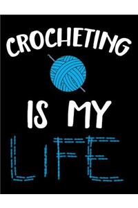 Crocheting Is My Life