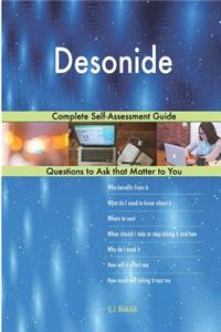 Desonide; Complete Self-Assessment Guide