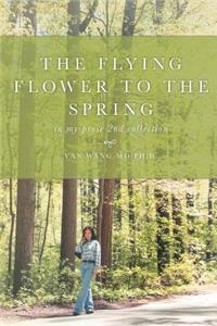 Flying Flower to the Spring