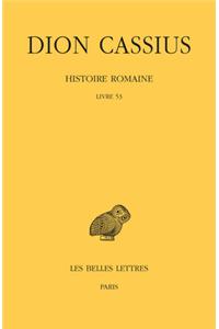 Dion Cassius, Histoire Romaine