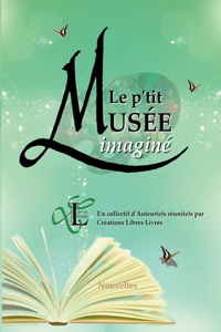 p'tit Musée imaginé