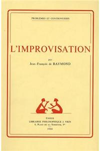 L'Improvisation: Contribution a la Philosophie de l'Action