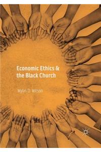 Economic Ethics & the Black Church