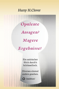 Opulente Ansagen? Magere Ergebnisse!