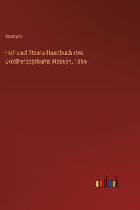 Hof- und Staats-Handbuch des Großherzogthums Hessen, 1856