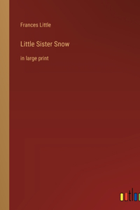 Little Sister Snow