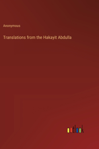 Translations from the Hakayit Abdulla