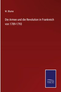 Die Armee und die Revolution in Frankreich von 1789-1793
