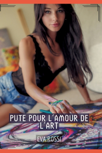 Pute pour l'Amour de l'Art