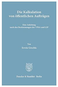 Die Kalkulation Von Offentlichen Auftragen