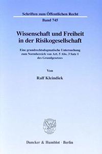 Wissenschaft Und Freiheit in Der Risikogesellschaft