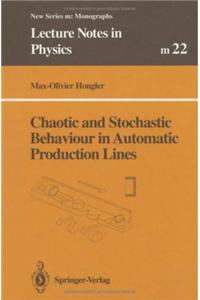 Chaotic and Stochastic Behaviour in Automatic Production Lines