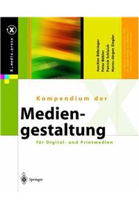 Kompendium Der Mediengestaltung Fa1/4r Digital- Und Printmedien