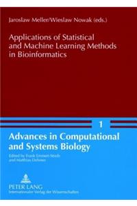 Applications of Statistical and Machine Learning Methods in Bioinformatics