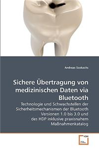 Sichere Übertragung von medizinischen Daten via Bluetooth