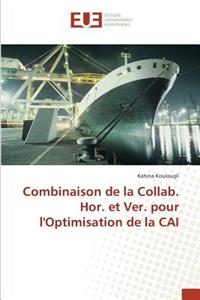 Combinaison de la Collab. Hor. Et Ver. Pour Loptimisation de la Cai