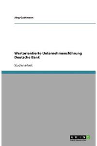 Wertorientierte Unternehmensführung Deutsche Bank